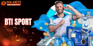 BTI Sport - Trải Nghiệm Cá Cược Thể Thao Đầy Sôi Động